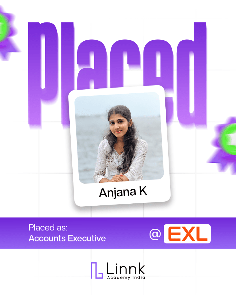 Anjana K โ placed as Accounts Executive at EXL